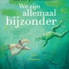 Iedereen, groot en klein… We zijn allemaal bijzonder