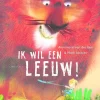 Ik wil een leeuw!