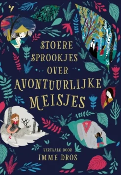 Stoere Sprookjes over Avontuurlijke Meisjes